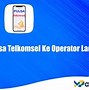 Cara Transfer Pulsa Telkomsel Ke Dana Tanpa Potongan