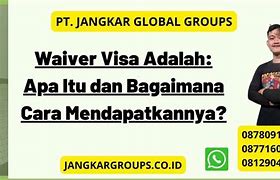 Waiver Visa Usa Adalah